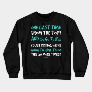 One Last Time Gift Tshirts. Funny Dance Teacher Crewneck Sweatshirt